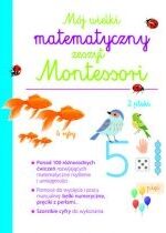 Produkt oferowany przez sklep:  Mój wielki matematyczny zeszyt Montessori