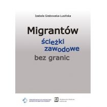 Produkt oferowany przez sklep:  Migrantów ścieżki zawodowe bez granic