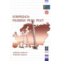 Produkt oferowany przez sklep:  Europeizacja polskiego prawa pracy