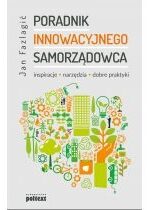 Produkt oferowany przez sklep:  Poradnik Innowacyjnego samorządowca. Inspiracje