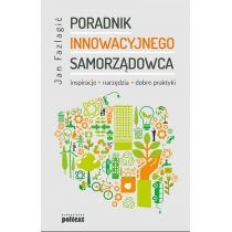 Produkt oferowany przez sklep:  Poradnik Innowacyjnego samorządowca. Inspiracje