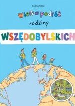 Produkt oferowany przez sklep:  Wielka podróż rodziny Wszędobylskich