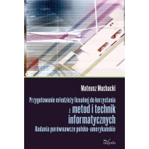 Produkt oferowany przez sklep:  Przygotowanie młodzieży licealnej do korzystania z metod i technik informatycznych