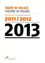 Produkt oferowany przez sklep:  Teatr w Polsce 2013