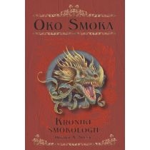 Produkt oferowany przez sklep:  Oko smoka. Kroniki Smokologii. Tom 1