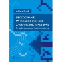 Produkt oferowany przez sklep:  Decydowanie w polskiej polityce zagranicznej (1992-1997)
