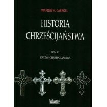 Produkt oferowany przez sklep:  Historia chrześcijaństwa T6 Kryzys chrześcijaństwa