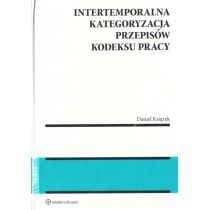 Produkt oferowany przez sklep:  Intertemporalna kategoryzacja przepisów Kodeksu pracy