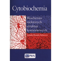 Produkt oferowany przez sklep:  Cytobiochemia. Biochemia niektórych struktur komórkowych