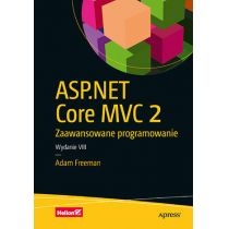 Produkt oferowany przez sklep:  ASP.NET Core 3. Zaawansowane programowanie. Wydanie VIII