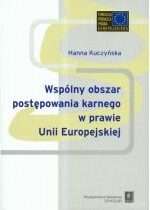 Produkt oferowany przez sklep:  Wspólnyy obszar postępowania karnego w prawie Unii Europejskiej