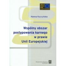 Produkt oferowany przez sklep:  Wspólnyy obszar postępowania karnego w prawie Unii Europejskiej