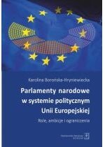 Produkt oferowany przez sklep:  Parlamenty narodowe w systemie politycznym Unii Europejskiej