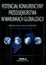 Produkt oferowany przez sklep:  Potencjał konkurencyjny przedsiębiorstwa w warunkach globalizacji