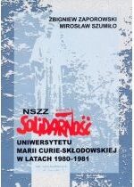 Produkt oferowany przez sklep:  NSZZ Solidarność Uniwersytetu Marii Curie-Skłodowskiej w latach 1980-1981