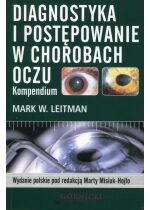 Produkt oferowany przez sklep:  Diagnostyka i postępowanie w chorobach oczu. Kompendium