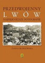 Produkt oferowany przez sklep:  Przedwojenny Lwów. Najpiękniejsze fotografie