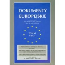 Produkt oferowany przez sklep:  Dokumenty Europejskie  Tom VI Część II