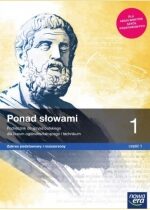 Produkt oferowany przez sklep:  Ponad słowami 1. Część 1. Język polski. Podręcznik dla liceum ogólnokształcącego i technikum. Zakres podstawowy i rozszerzony