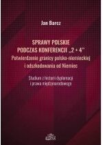 Produkt oferowany przez sklep:  Sprawy polskie podczas konferencji "2+4"