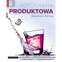 Produkt oferowany przez sklep:  Fotografia produktowa. Od przedmiotu do martwej natury wydanie rozszerzone i zaktualizowane