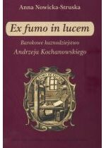 Produkt oferowany przez sklep:  Ex fumo in lucem Barokowe kaznodziejstwo