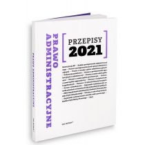 Produkt oferowany przez sklep:  Prawo Administracyjne. Przepisy 2021