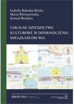 Produkt oferowany przez sklep:  Lokalne dziedzictwo kulturowe w doświadczeniu mieszkańców wsi