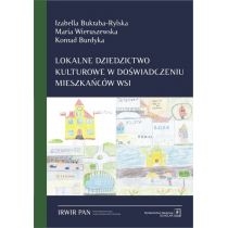 Produkt oferowany przez sklep:  Lokalne dziedzictwo kulturowe w doświadczeniu mieszkańców wsi