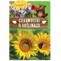 Produkt oferowany przez sklep:  Kocham Polskę. Ciekawostki o roślinach