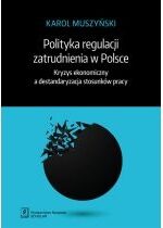 Produkt oferowany przez sklep:  Polityka regulacji zatrudnienia w Polsce