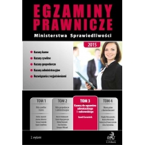 Produkt oferowany przez sklep:  Kazusy do egzaminu adwokackiego i radcowskiego. Egzaminy prawnicze Ministerstwa Sprawiedliwości 2015. Tom 3