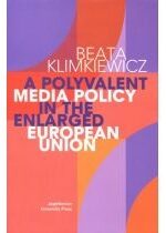 Produkt oferowany przez sklep:  A Polyvalent Media Policy in the Enlarged European Union