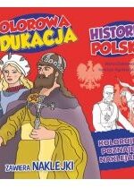 Produkt oferowany przez sklep:  Kolorowa edukacja - Historia Polski