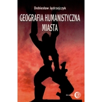 Produkt oferowany przez sklep:  Geografia humanistyczna miasta