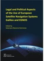 Produkt oferowany przez sklep:  Legal And Political Aspects of The Use of European Satellite Navigation Systems Galileo and EGNOS