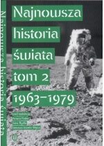 Produkt oferowany przez sklep:  Najnowsza historia świata. Tom 2. 1963 - 1979
