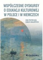 Produkt oferowany przez sklep:  Współczesne dyskursy o edukacji kulturowej w Polsce i w Niemczech