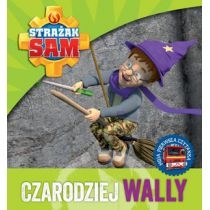 Produkt oferowany przez sklep:  Czarodziej Wally. Moja pierwsza czytanka. Strażak Sam