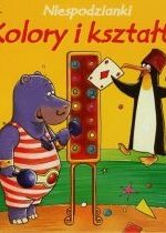 Produkt oferowany przez sklep:  Kolory I Kształty. Niespodzianki