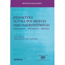 Produkt oferowany przez sklep:  Dydaktyka języka polskiego jako nierodzimego. Konteksty - dylematy - trendy