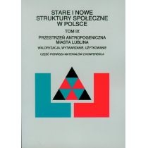 Produkt oferowany przez sklep:  Stare i nowe struktury społeczne w Polsce Tom IX