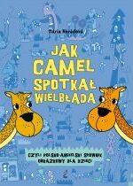 Produkt oferowany przez sklep:  Jak camel spotkał wielbłąda