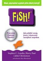 Produkt oferowany przez sklep:  Fish jak polubić swoją pracę i skutecznie zarządzać zespołem
