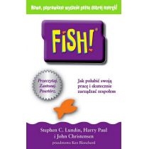 Produkt oferowany przez sklep:  Fish jak polubić swoją pracę i skutecznie zarządzać zespołem