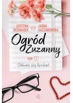 Produkt oferowany przez sklep:  Odważ się kochać. Ogród Zuzanny. Tom 2