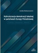 Produkt oferowany przez sklep:  Hybrydyzacja demokracji lokalnej w państwach...