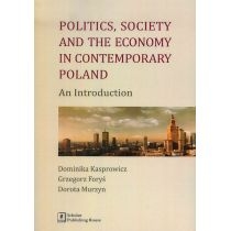 Produkt oferowany przez sklep:  Politics Society AND the economy in contemporary Poland