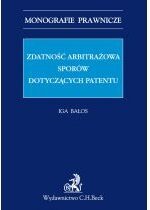 Produkt oferowany przez sklep:  Zdatność arbitrażowa sporów dotyczących patentów