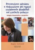 Produkt oferowany przez sklep:  Prevenzione salesiana e rieducazione dei ragazzi socialmente disadattati nel contesto polacco